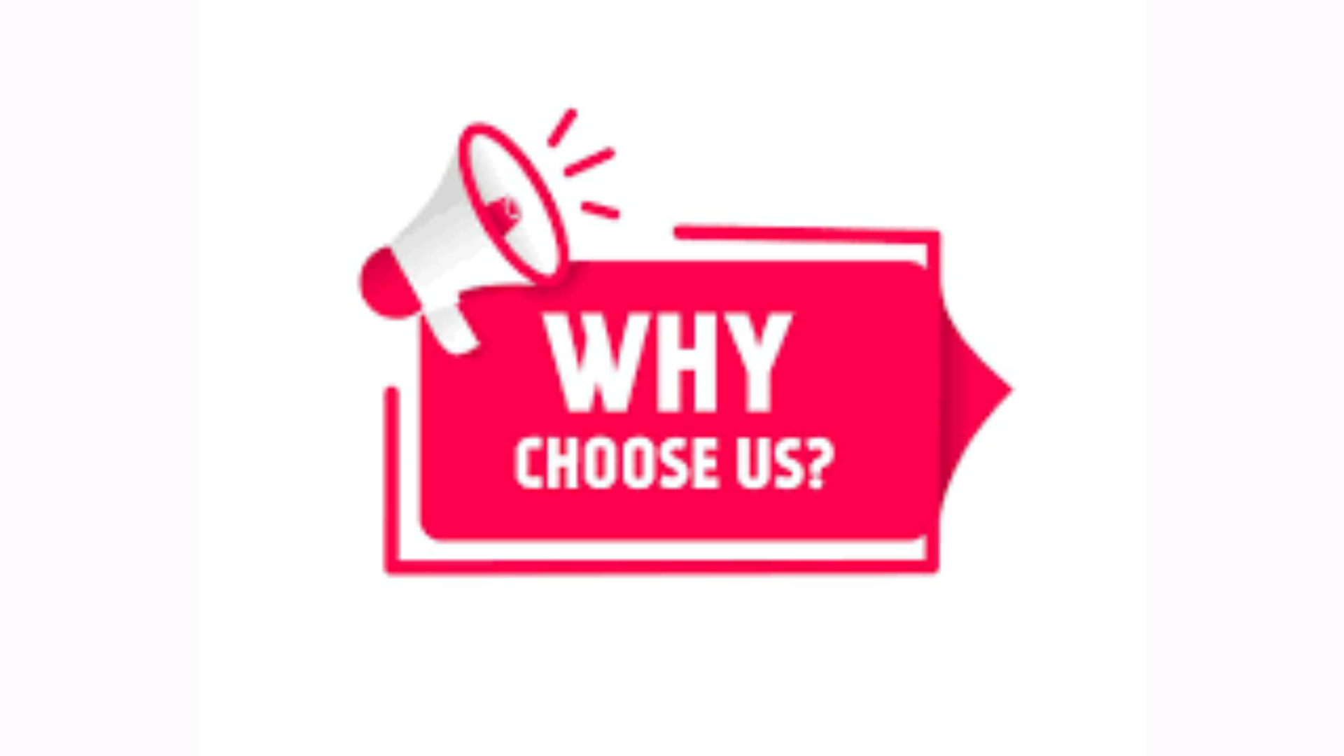 WHY CHOOSE US